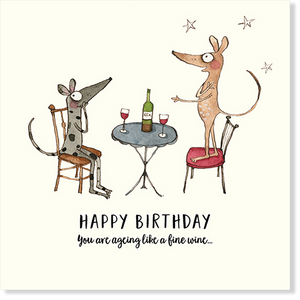 Greeting card illustrated by Australian artist Kate Knapp with the words "Happy Birthday. You are ageing like a fine wine..."