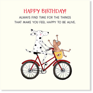 Twigseed card with comical dog and cat on push bike and the words "Happy Birthday! Always find time for the things that make you feel happy to be alive."