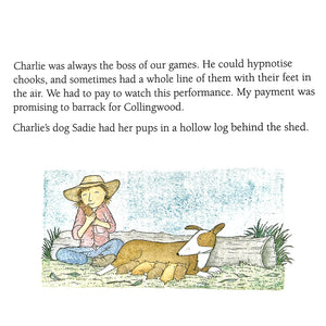 "Charlei's dog Sadie had her pups in a hollow log behind the shed"