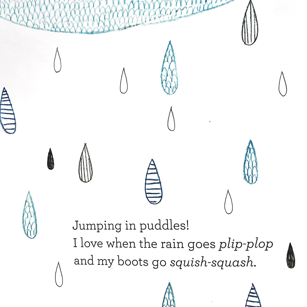 "Jumping in puddles!, yes, rainy days will go in my treasure box"