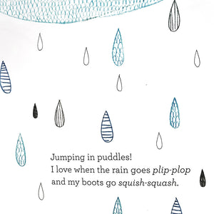 "Jumping in puddles!, yes, rainy days will go in my treasure box"