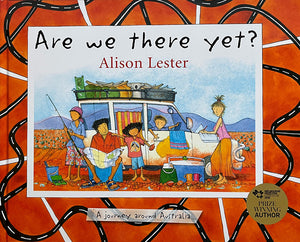 Are we there yet? is a pictorial record of author Alison Lester's childhood journey around Australia with her family